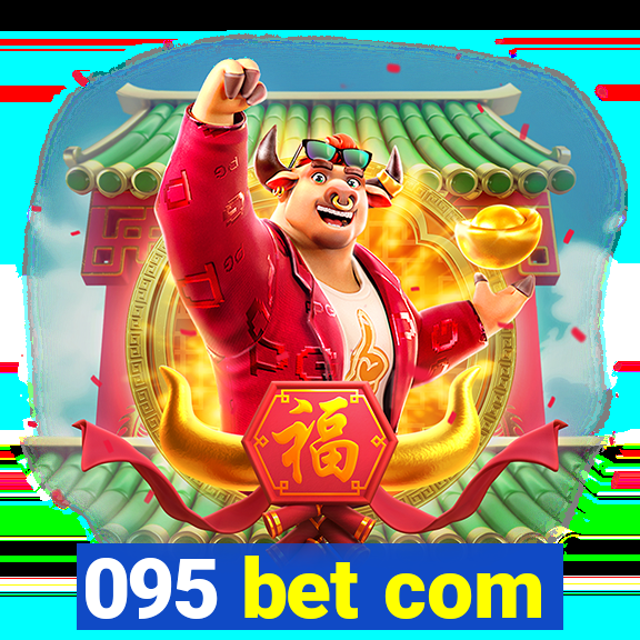 095 bet com